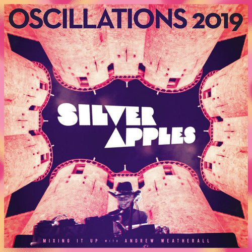 Silver Apples - Oscillations 2019