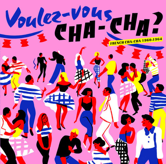 Various ‎– Voulez-Vous Cha-Cha ? French Cha-Cha 1960-1964