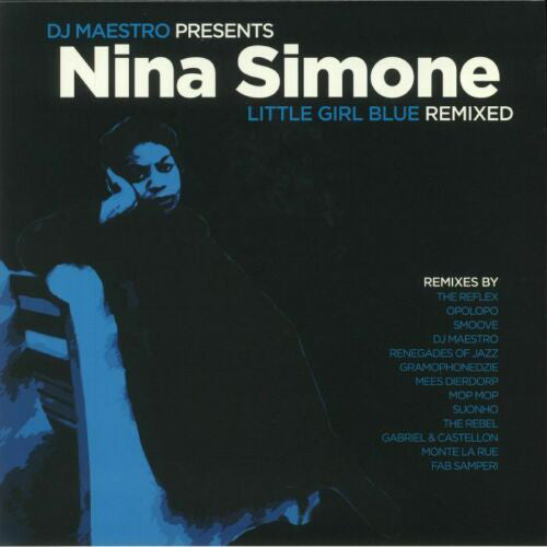 DJ Maestro Presents Nina Simone ‎– Little Girl Blue (Remixed)