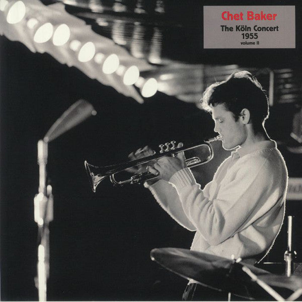 Chet Baker ‎– The Köln Concert 1955 Volume II