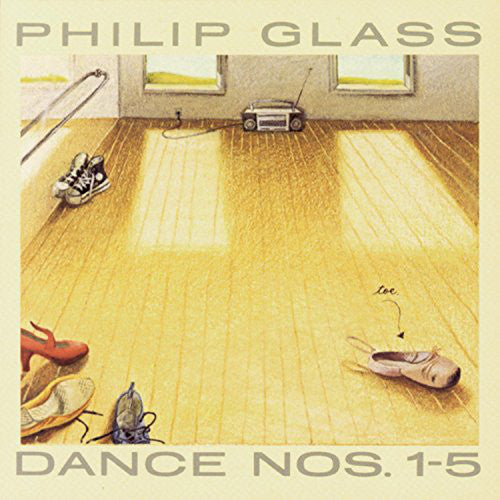 Philip Glass ‎– Dance Nos. 1-5