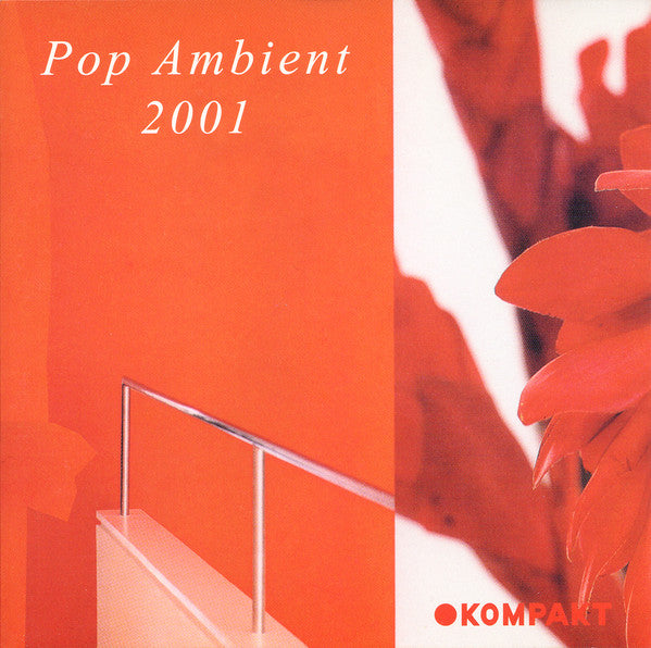 Kompakt - Pop Ambient 2001