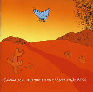 Samamidon - But This Chicken Proved Falsehearted