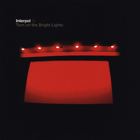 Interpol -Turn on the Bright Lights