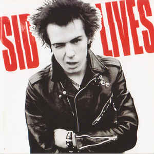Sid Vicious - Sid Lives