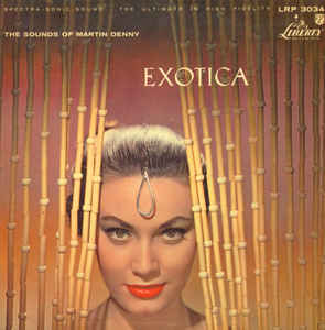 Martin Denny - Exotica