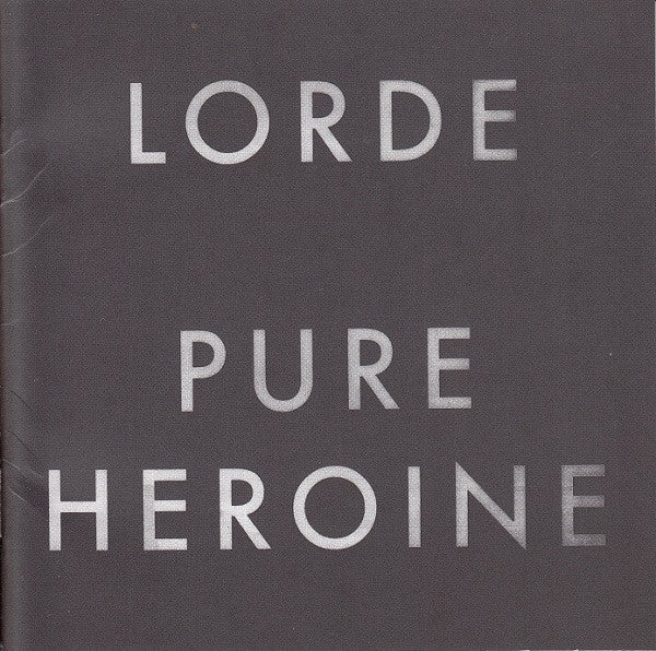 Lorde - Pure Heroin