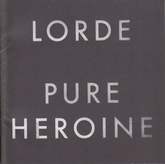 Lorde - Pure Heroin