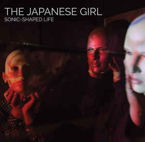 The Japanese Girl - Sonic-Shaped Life