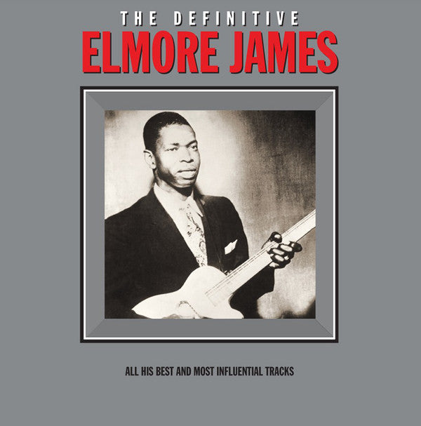 Elmore James / The Definitive
