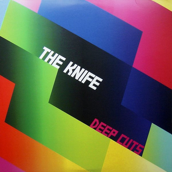 The Knife ‎– Deep Cuts