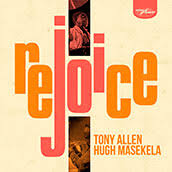 Tony Allen & Hugh Maskella - Rejoice