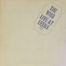 The Who - Live at Leeds