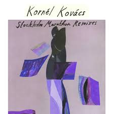 Kornel Kovaks - Stockholm Marathon Remixes