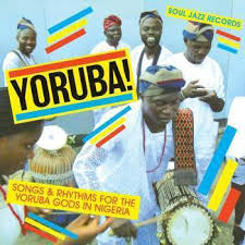 VA - Yoruba! Songs & Rhythms For The Yoruba Gods In Nigeria