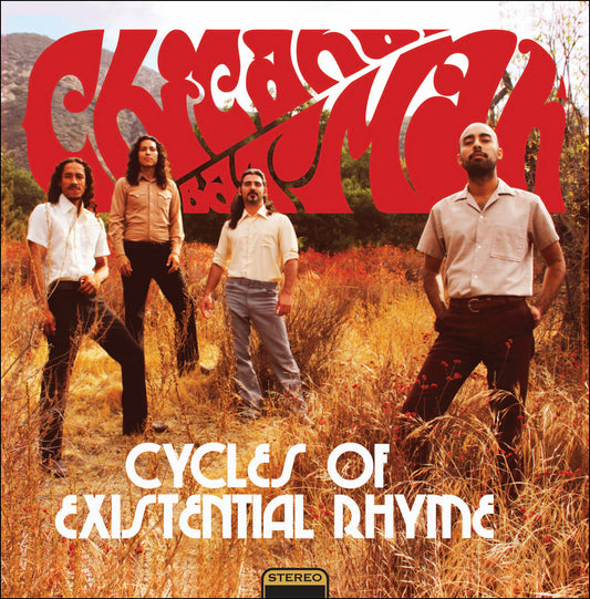 Chicano Batman - Cycles of Existencial Rhymes