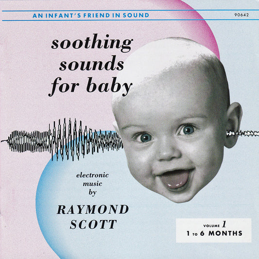 Raymond Scott ‎– Soothing Sounds For Baby