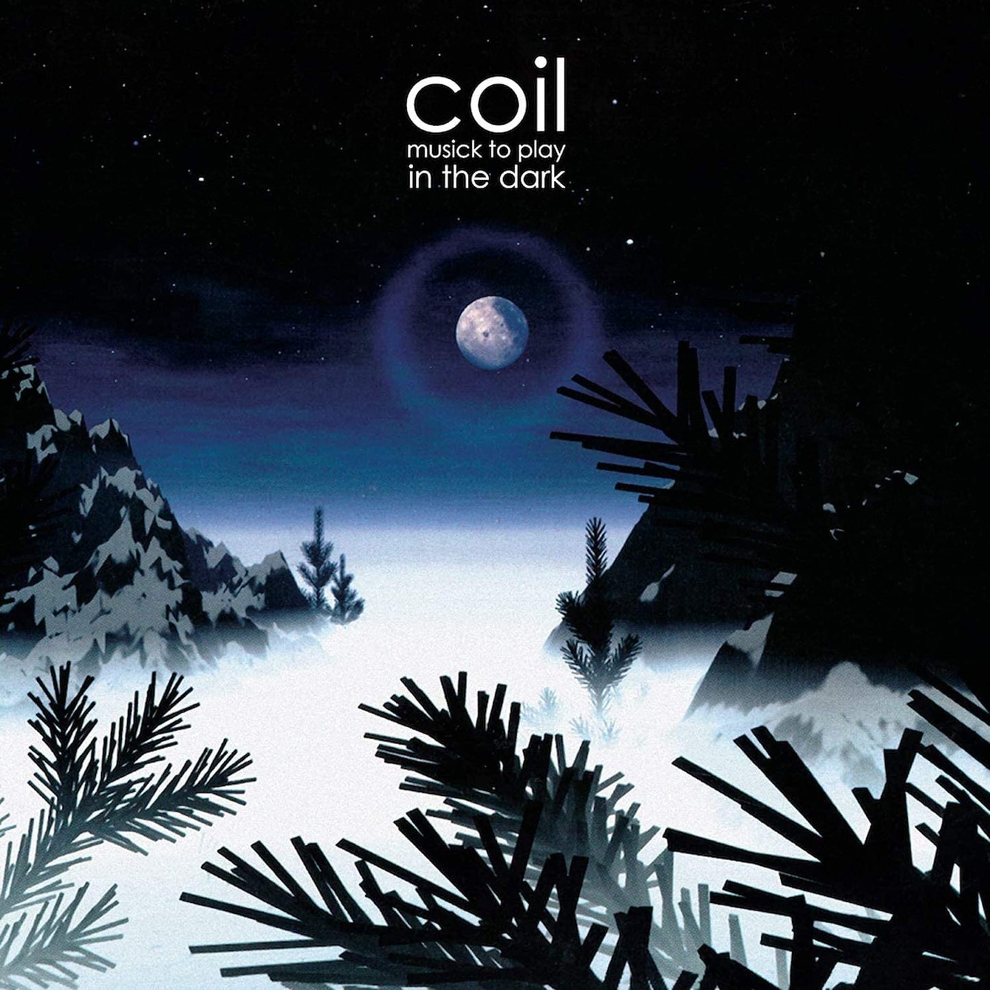 Coil ‎– Musick To Play In The Dark