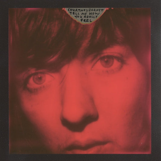 Courtney Barnett / Tell Me How You Really Feel