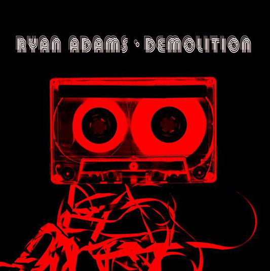 Ryan Adams - Demolition