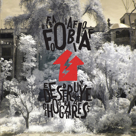FOBIA - DESTRUYE HOGARES
