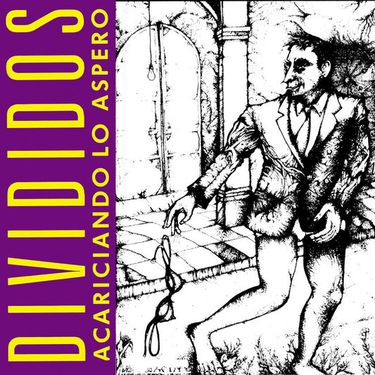 Divididos - Acariciando Lo Aspero