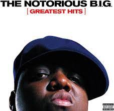 The Notorious B.I.G. - Greatest Hits
