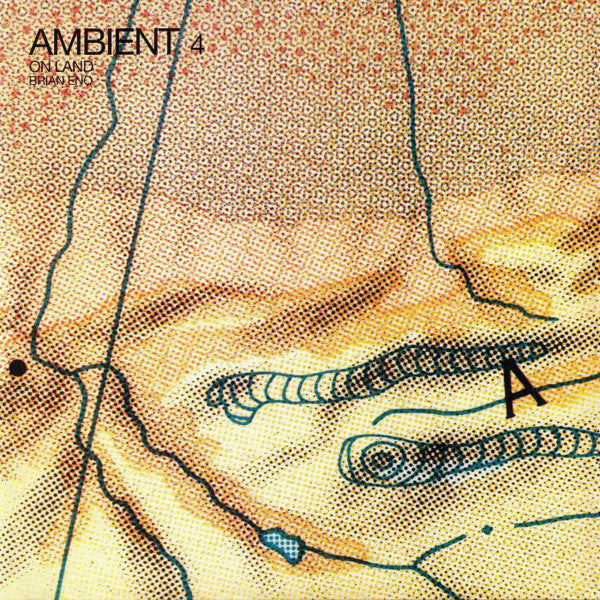 Brian Eno - Ambient 4: On Land [LP] (180 Gram, gatefold, download, half-speed remaster, 45 RPM)