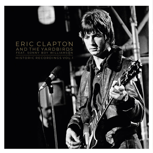 Eric Clapton - Historic Recordings Vol. 1