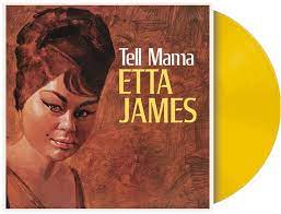 Etta James - Tell Mama  (Opaque Yellow 180 Gram Vinyl, indie-retail exclusive)