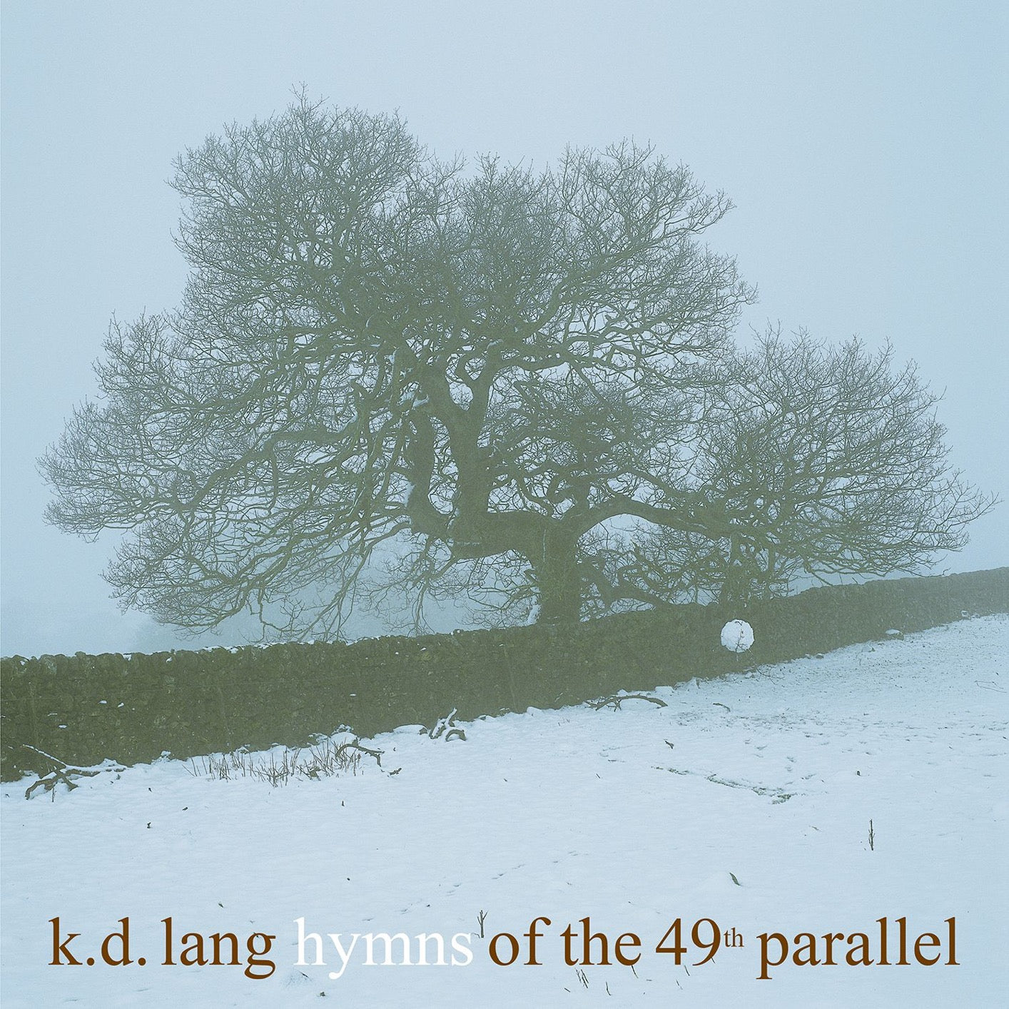 K.D Lang / Hymns of the 49th Parallel