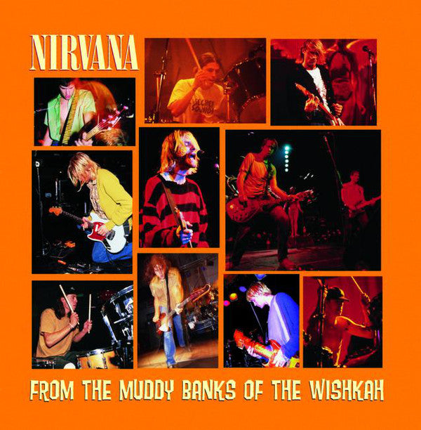 Nirvana - From The Muddy Banks Of The Wishkah
