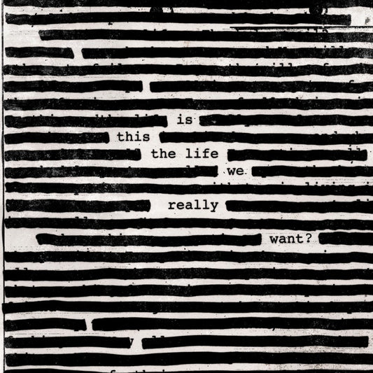 Roger Waters - Is This the Life We Really Want?