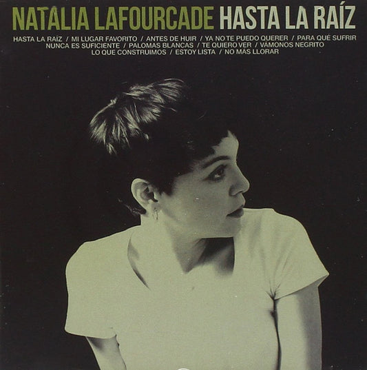 Natalia Lafourcade ‎- Hasta la Raíz