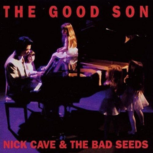 Nick Cave & The Bad Seeds - The Good Son