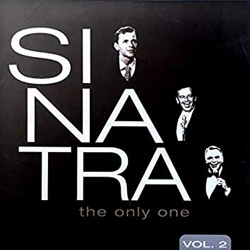 Frank Sinatra - The Only One Vol. 2