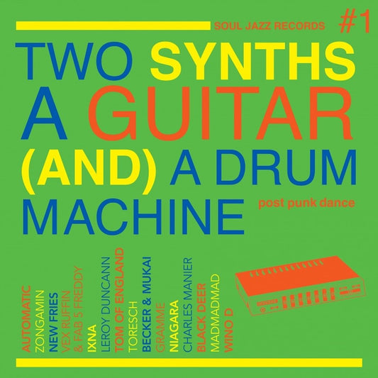 Soul Jazz Records Presents - Two Synths, A Guitar (And) A Drum Machine: Post Punk Dance Vol.1 [LP] (Neon Green Vinyl, fanzine, indie-retail exclusive)