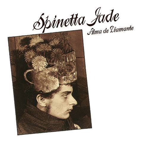 Spinetta Jade - Alma de Diamante