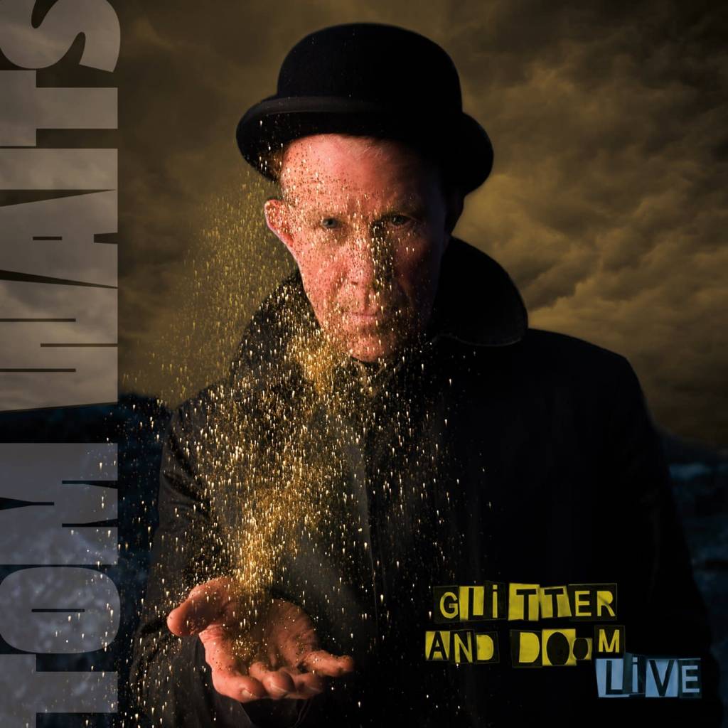 Tom Waits - Glitter And Doom