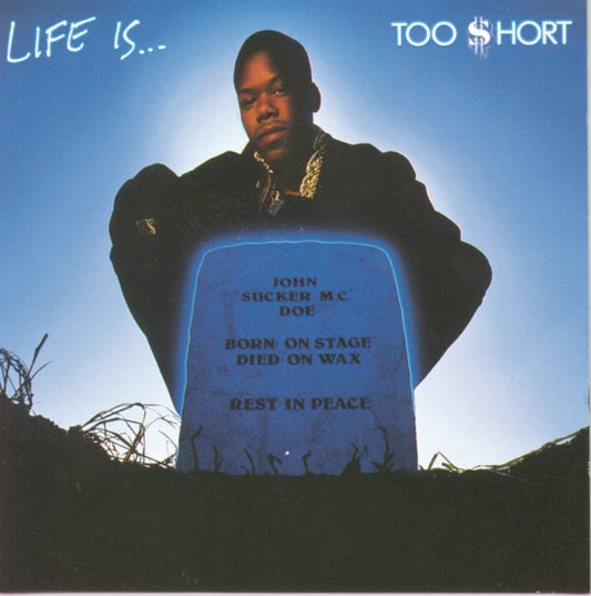 Too $hort ‎– Life Is...Too $hort