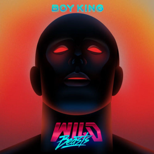 Boy King / Wild Beasts